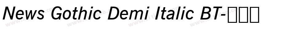 News Gothic Demi Italic BT字体转换